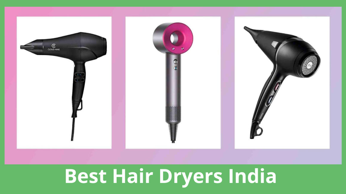 The Best Hair Dryers India Has – To Blow All Your Hair Problems Away!